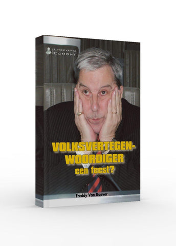 Volksvertegenwoordiger, een feest?