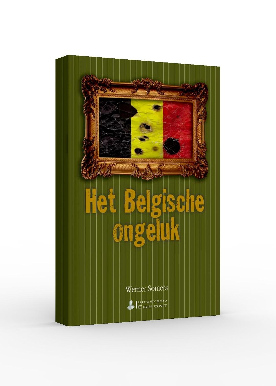 Het Belgische ongeluk - Waarom Vlaanderen niets te vieren heeft